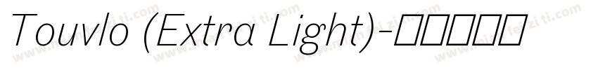 Touvlo (Extra Light)字体转换